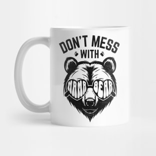 Funny Mama Bear Don't Mess With Mama Bear Mothers Day Women Mug